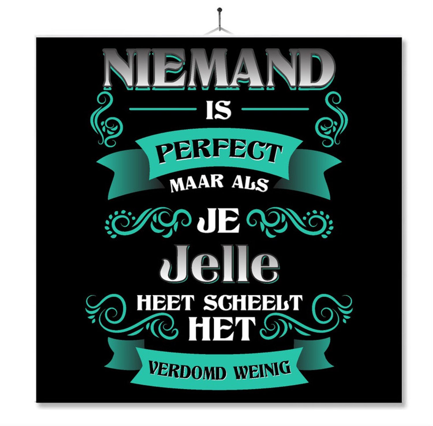 MC Living Tegel Met Opdruk | Kado | Cadeau | Niemand Is Perfect Maar Als Je Jelle Heet Scheelt Het Verdomd Weinig Multi-Color