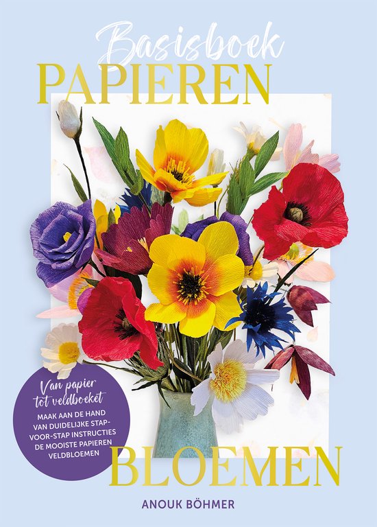 Boekomslag Basisboek papieren bloemen met kleurrijke papieren veldbloemen in een vaas op een lichtblauwe achtergrond.