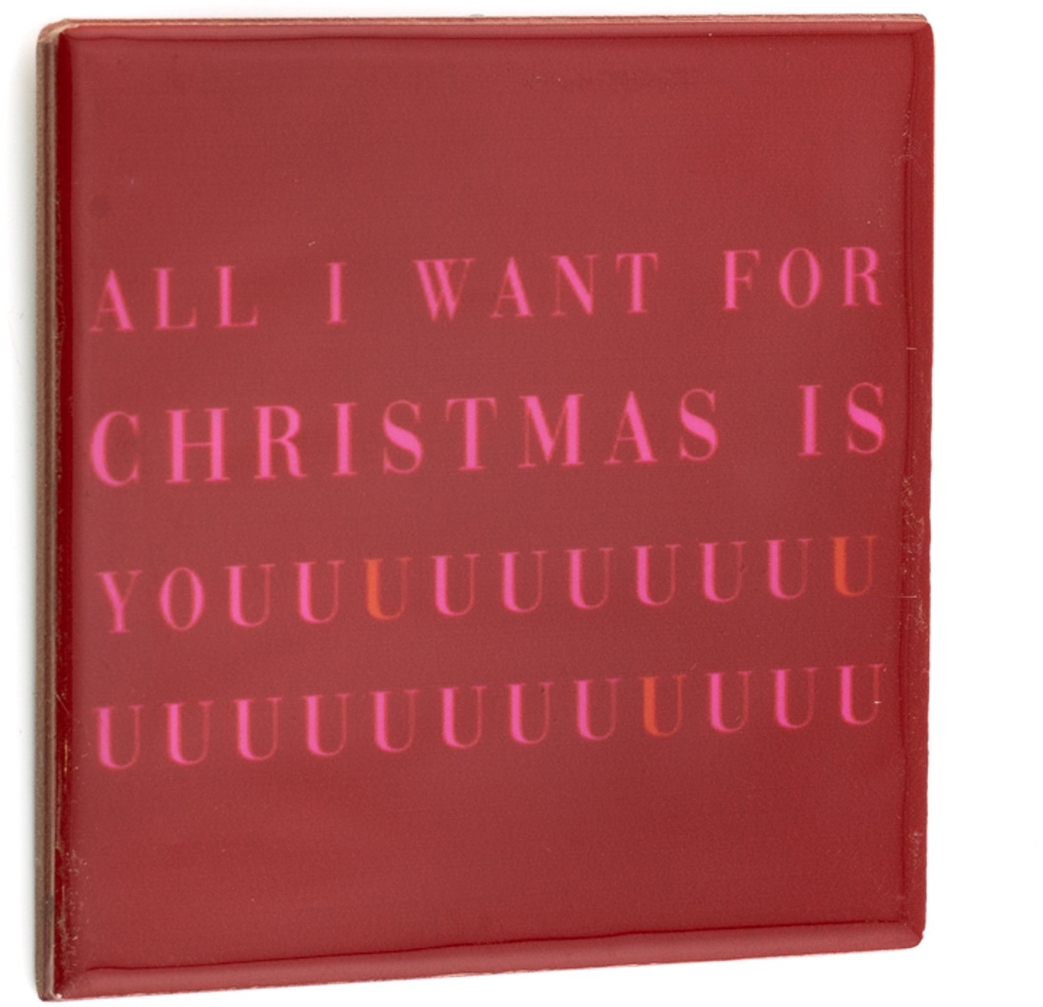 Tegeltje all I want for christmas