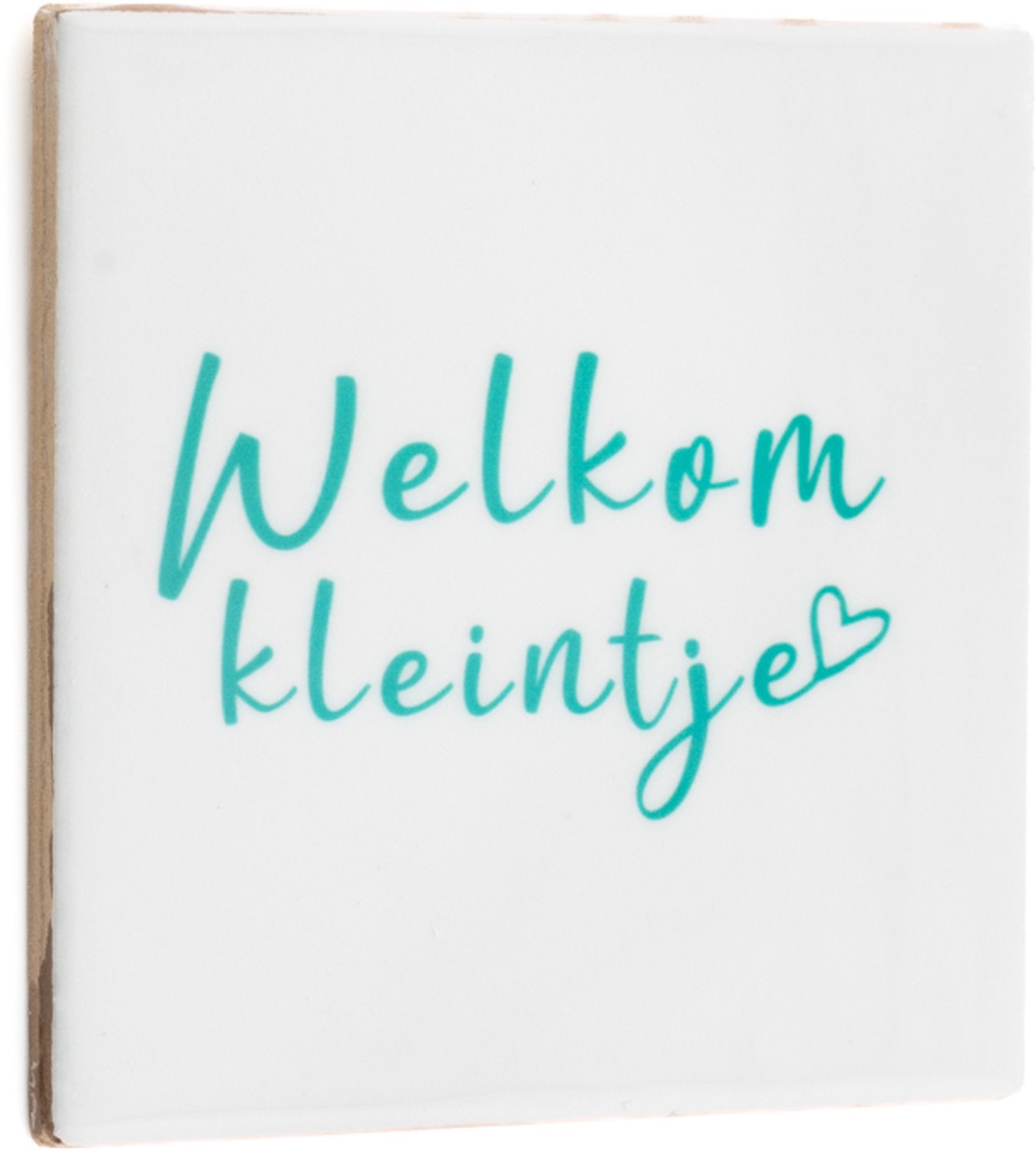 Tegeltje welkom kleintje