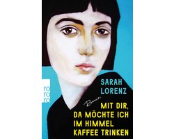 Mit dir, da möchte ich im Himmel Kaffee trinken