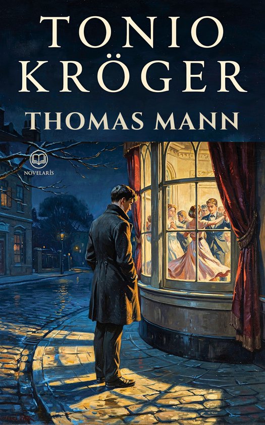 Tonio Kröger van Thomas Mann. Een man in donkere jas kijkt naar een dansfeest in een verlichte winkel.
