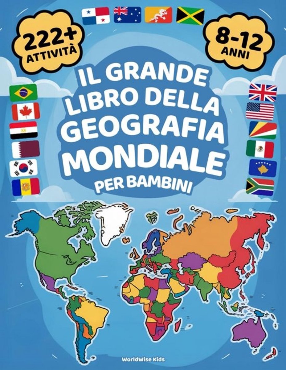 Wereldatlas en Geografie Abonnement voor Kinderen: 222+ Kleurrijke Leeractiviteiten over Landen, Vlaggen en Hoofdsteden