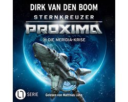 Die Meridia-Krise - Sternkreuzer Proxima, Folge 21