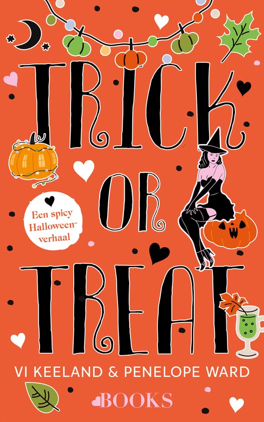 Boekomslag 'Trick or Treat' met een vrouw in heksenkostuum, pompoenen, slingers en de tekst 'Een spicy Halloween-verhaal'.