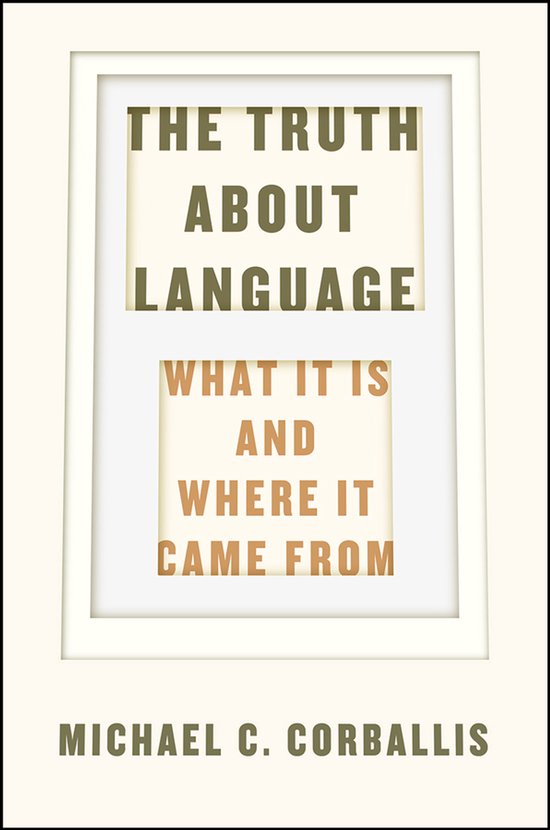 The Truth About Language