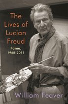The Lives of Lucian Freud Fame 19682011