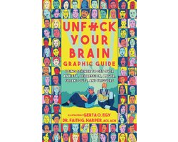 Unfuck Your Brain Graphic Guide