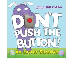Don't Push the Button An Easter Surprise