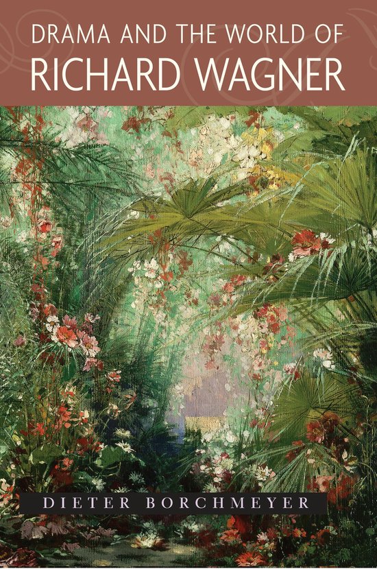 Boek met de titel Driespel en de wereld van Richard Wagner, met een schilderij van weelderige tropische planten en bloemen.