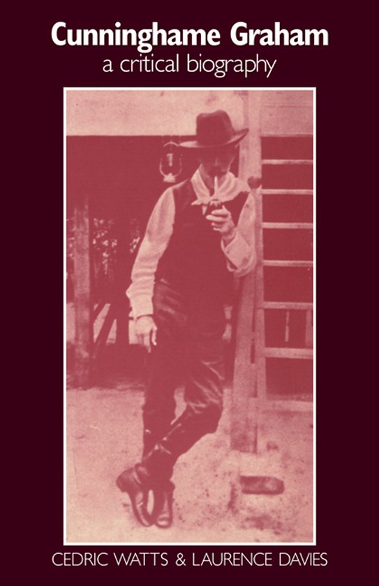 Cunninghame Graham: een kritische biografie. Met een man op de cover in een cowboyhoed en vest.