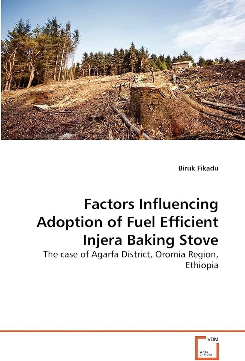 Influencing Adoption of Fuel Efficient Injera Baking Stove