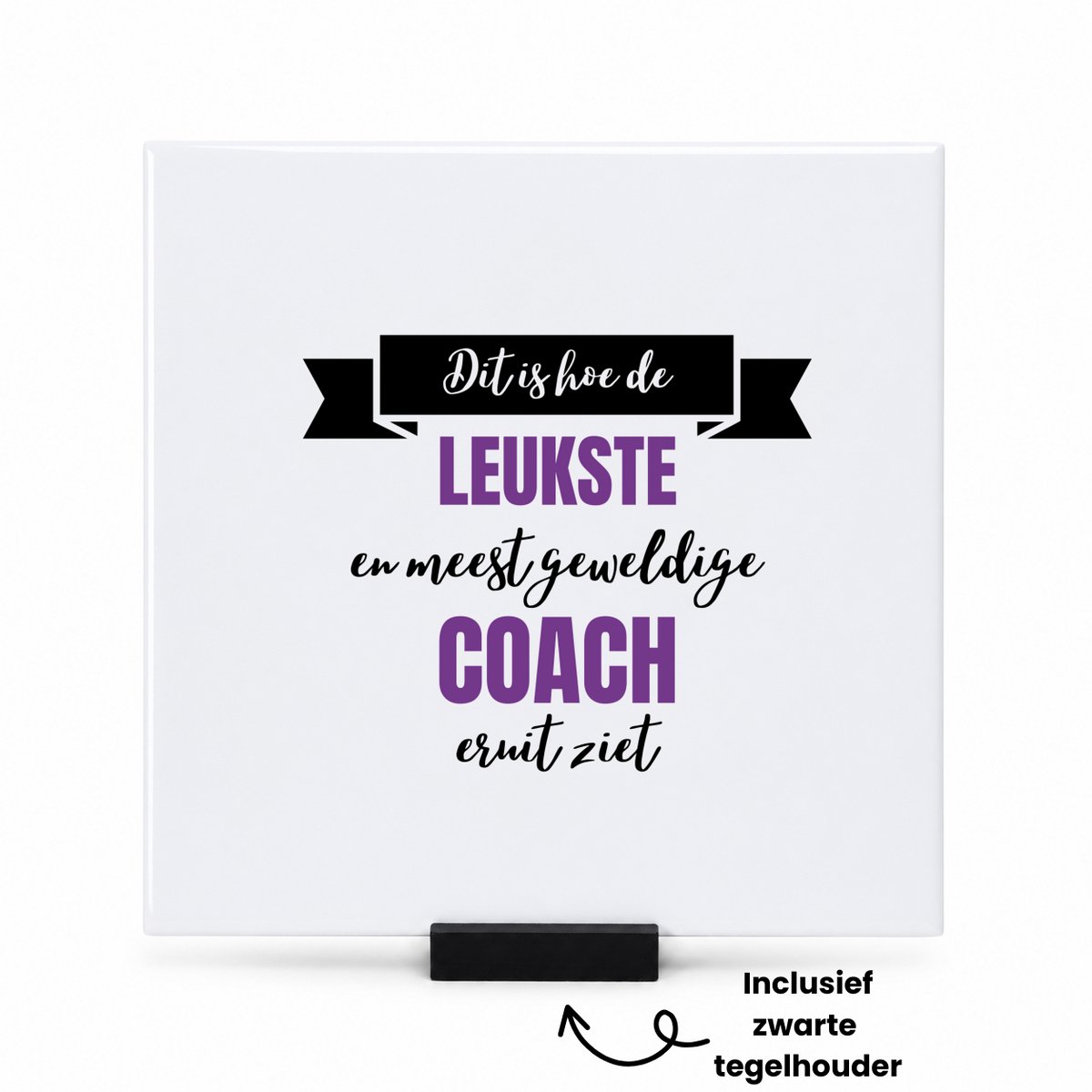 Hacebo Leukste coach eruit ziet tegeltje met tegelhouder - Coach - beste coach - tegeltjes met tekst - sport - verjaardagscadeau - klein cadeautje - kado - gift - geschenk - verrassing - spreuktegels - 15x15 CM Wit