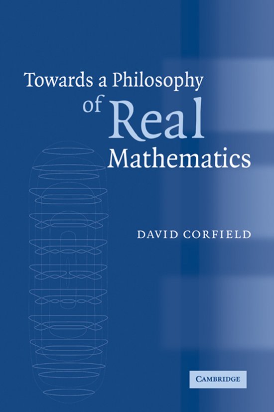 Boek met de titel 'Towards a Philosophy of Real Mathematics' in witte letters op een blauwe achtergrond. Een gestileerde lijntekening staat links.