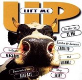 Cd-hoes met een koeienkop in close-up en de tekst 'Lift Me Up'. Tracks van Vengaboys, Blue Boy, De Bos, Carillio, Alarma! en Sash!