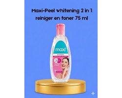Maxi Peel Whitening 2-in-1 Cleanser & Toner – 75 ml – Verhelderende & Reinigende Huidverzorging – Verwijdert Onzuiverheden, Egaliseert de Huidtint & Hydrateert – Voor een Gladde, Stralende & Gezonde Huid