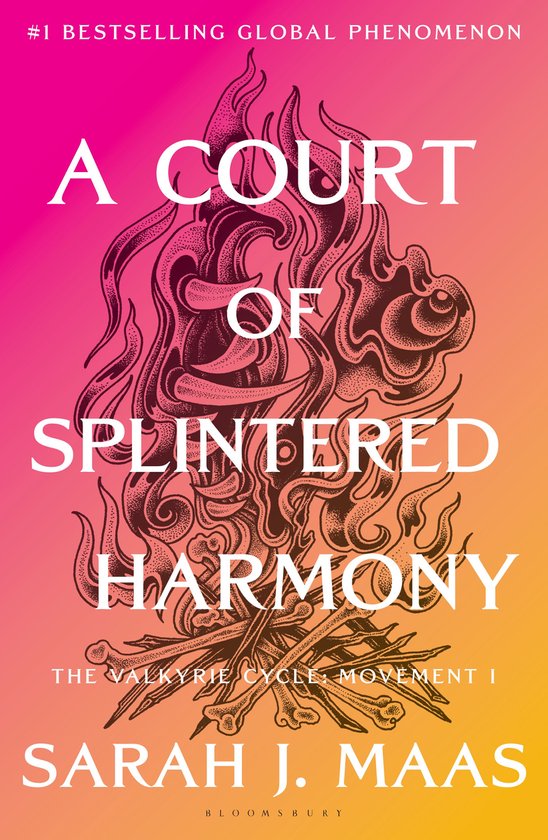 Boekomslag van "A Court of Splintered Harmony" met een oranje en roze gloed. Vuur en botten vormen de titel.