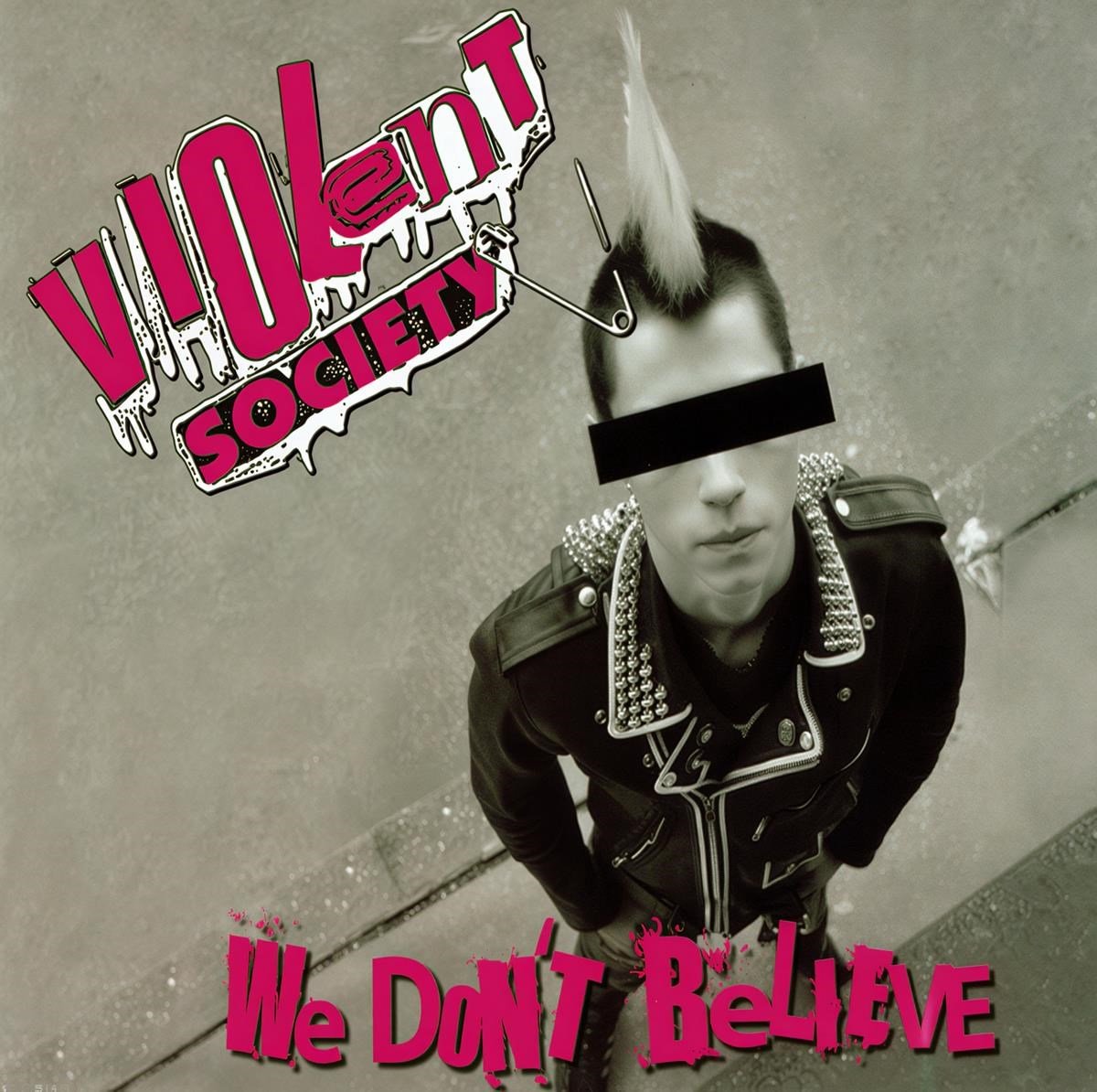 Violent Society - We Don't Believe (CD)