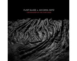 Flint Glass & Ah Cama-Sotz - The Shadow Of The Torturer (CD)