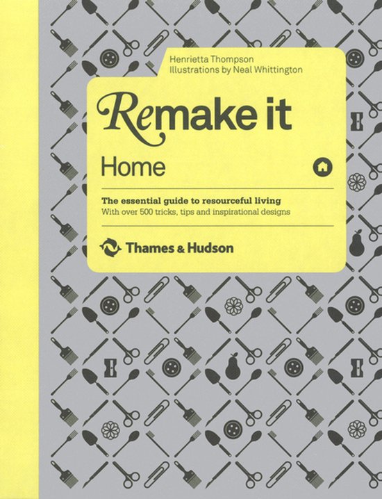 Remake It Home Over 500 Tricks Tips & Id - cover
