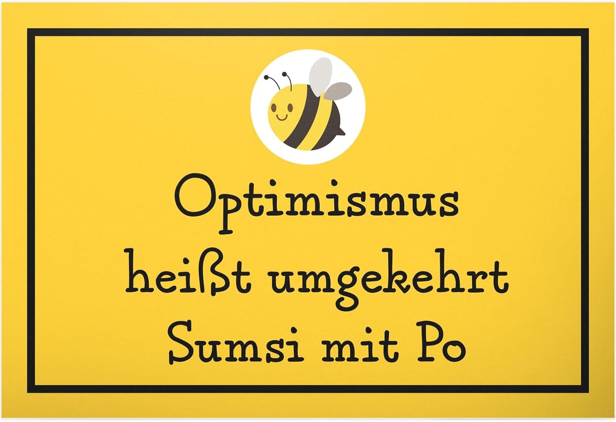 Optimismus Sumsi met Po - 30 x 20 cm kunststof bord - kaart grappige spreuk wanddecoratie deurbord verjaardagscadeau vriendin spreukenbord - cadeau-idee geschenk collega decoratie