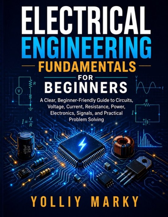Boekomslag 'Electrical Engineering Fundamentals for Beginners' met circuits, een microchip en spoel.
