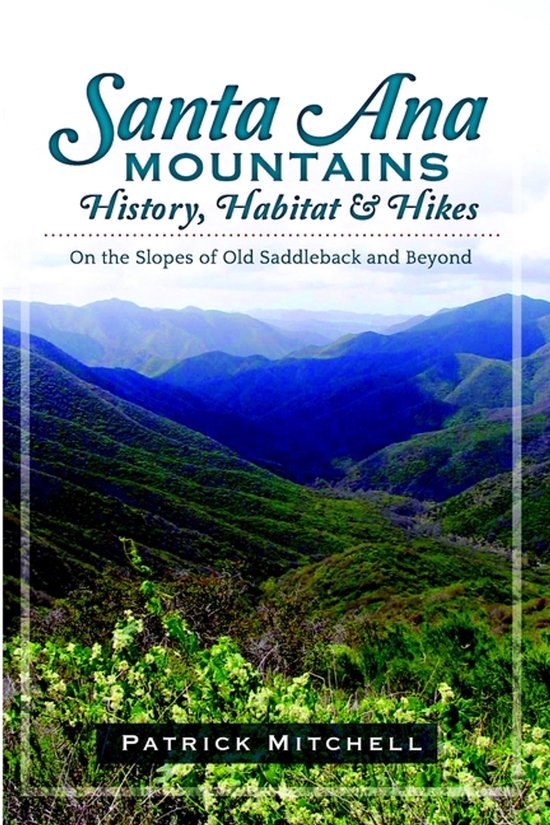 Santa Ana Mountains History, Habitat & Hikes - cover