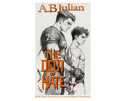 Hate Love Story 3 - The Debt of Hate: M/M Dark Enemies-to-Lovers Sports Romance