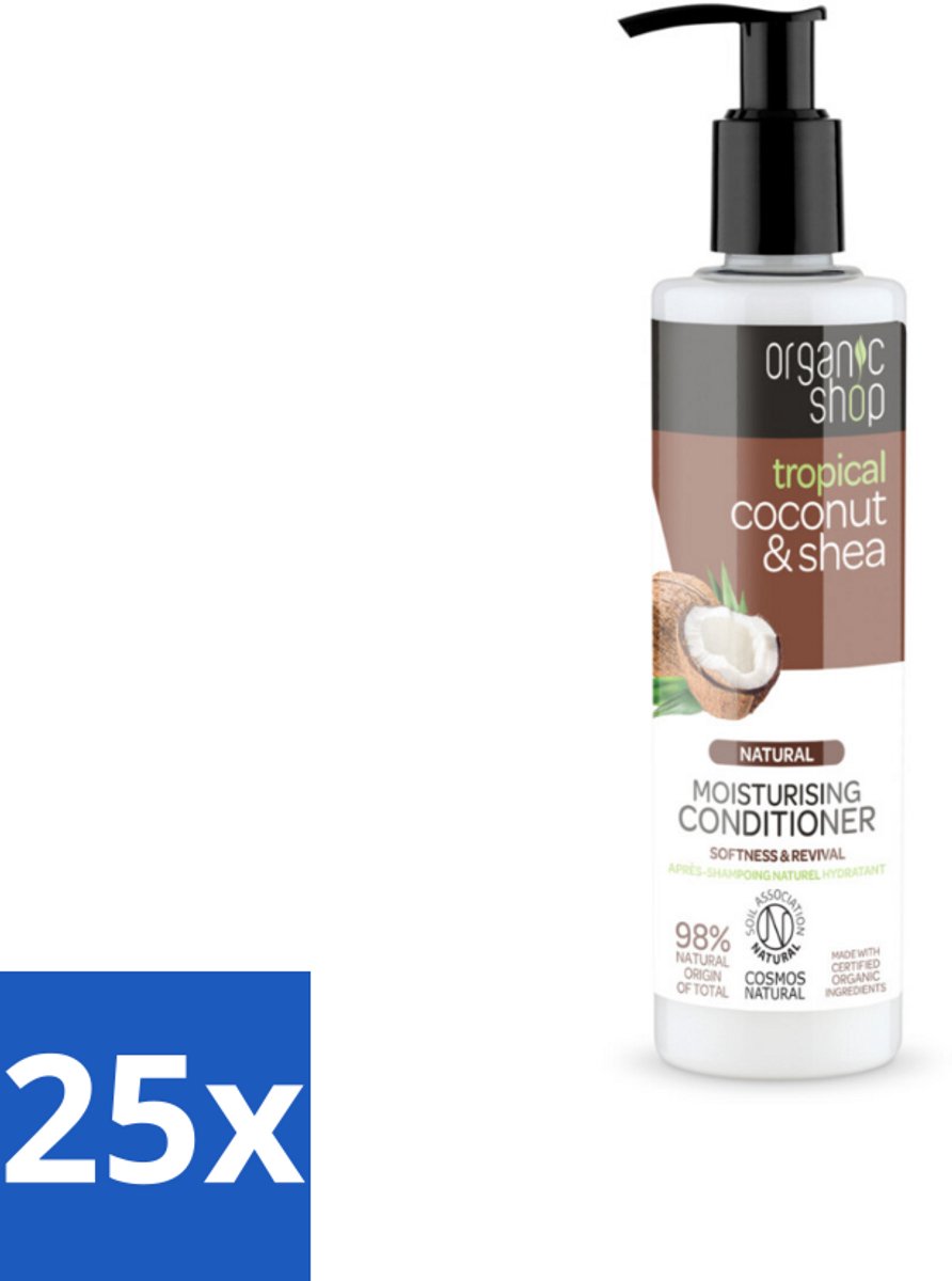 25 x Organic Shop - Coconut & Shea Conditioner - Verzorgend en Voedend - 280 ml - Haarverzorging - Hydratatie - Droog Haar - Beschadigd Haar - Pluizig Haar