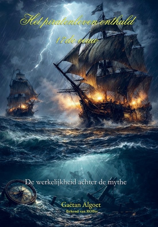 Het Piratenleven Onthuld - 17de eeuw