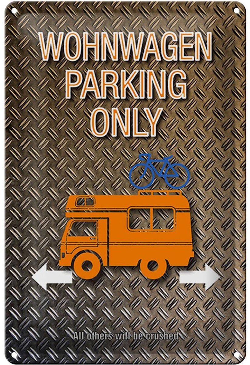 Blechschild Spruch 20x30cm Wohnwagen parking only