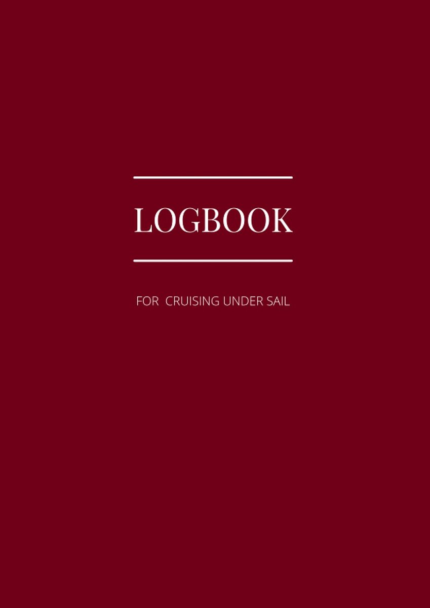 For Cruising Under Sail: A comprehensive log book for a yachtmaster for sail and power or a day skipper for sail and power. Ideal practical log book for the RYA Yachtmaster Certificate