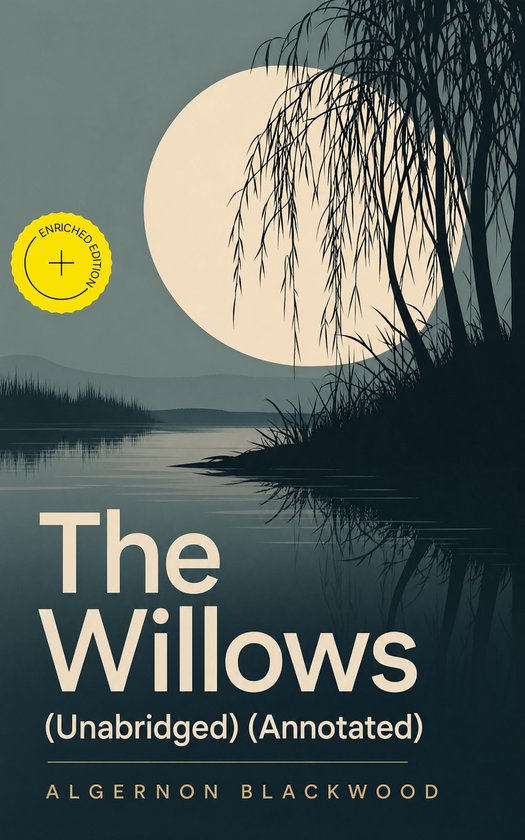 The Willows (Unabridged) (Annotated)