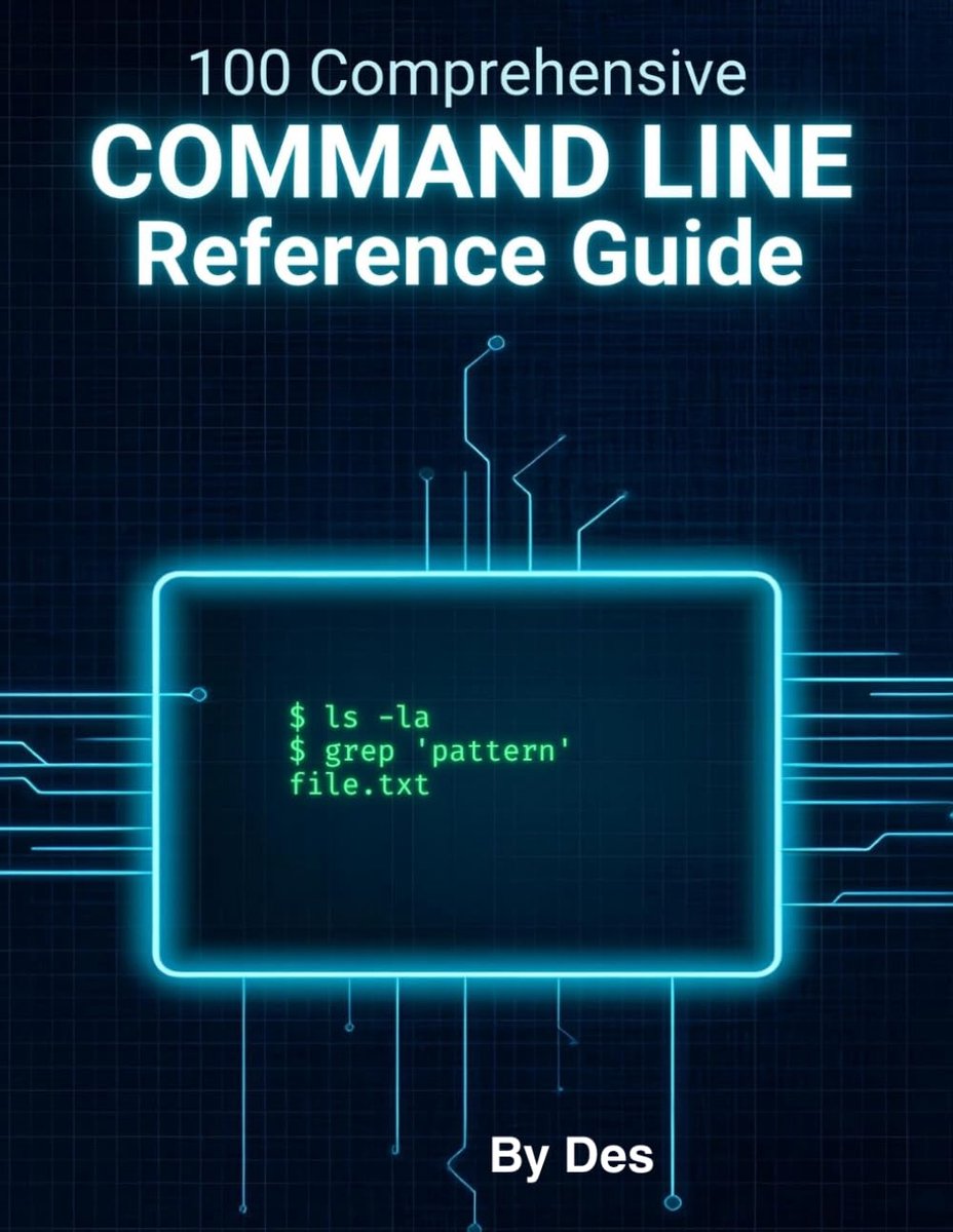 Windows Command Line Reference Guide: A comprehensive Guide to 100 Commands