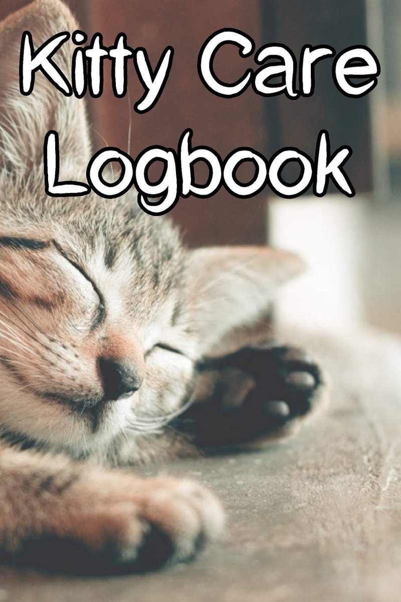 Care Logbook: Record Care Instructions, Food Types, Indoors, Outdoors, Litter box type and Records of Kitty Care