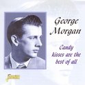 George Morgan - Candy Kisses Are Best Of All (CD)