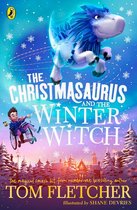 The Christmasaurus - The Christmasaurus and the Winter Witch