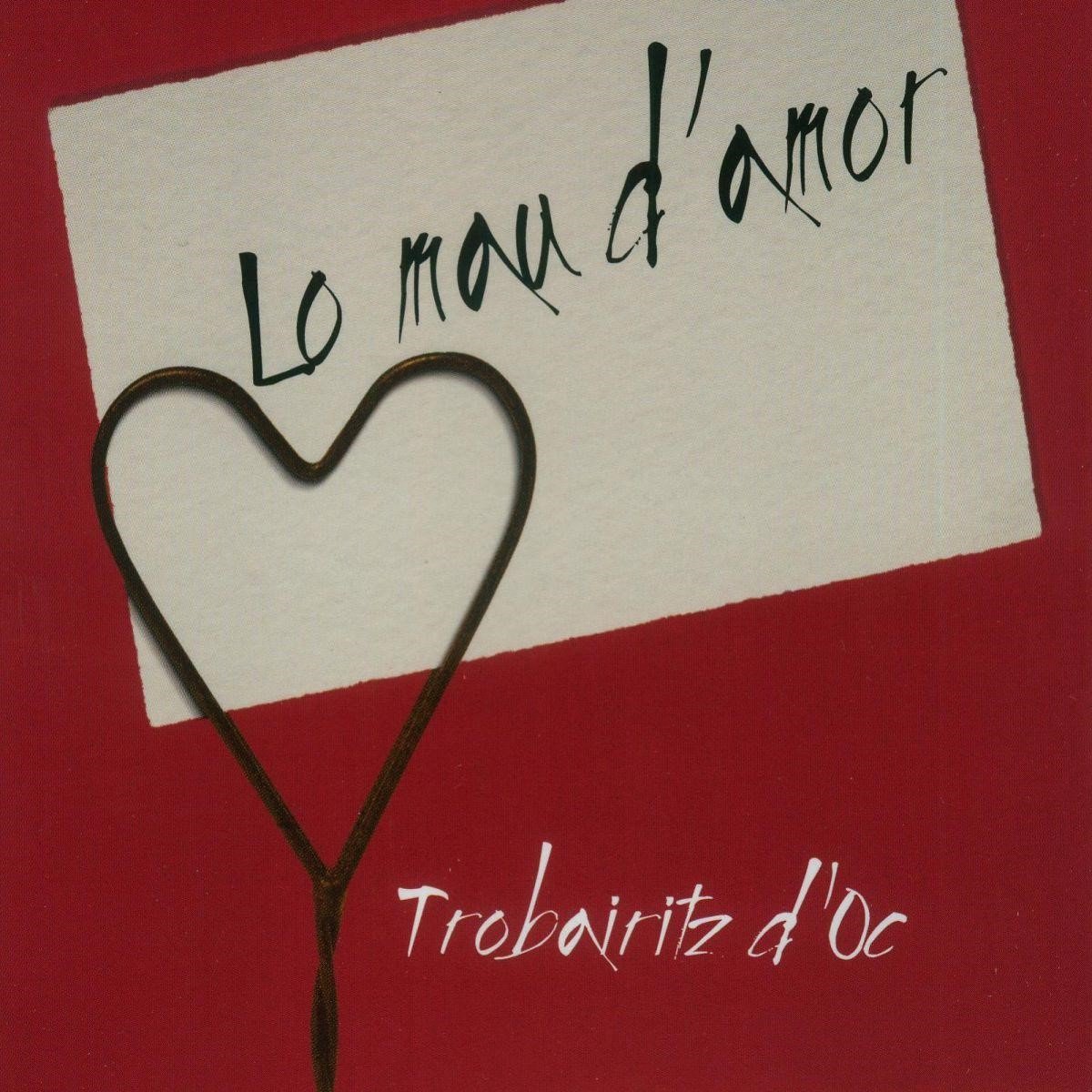 Trobairitz D'Oc, Claudio Carboni - Lo Mau D'Amor (CD)