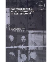 Postmodernizm ve Holocaust'un İnkar Edilmesi