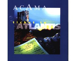 Acama - Ticket To Atlantis (CD)