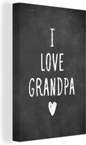 Canvas Schilderij Quotes - Spreuken - I love grandpa - Opa - 60x90 cm - Wanddecoratie - Vaderdag cadeau - Geschenk - Cadeautje voor hem - Tip - Mannen