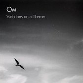 OM - Variations On A Theme (CD)