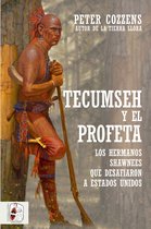 Tecumseh and the Prophet by Peter Cozzens: 9780525434887