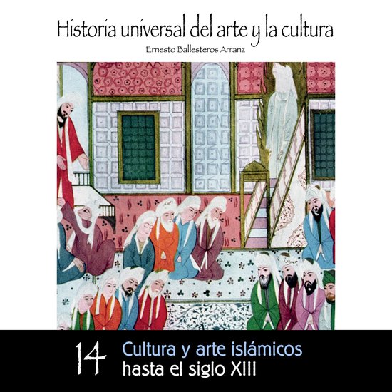Cultura y arte islámicos hasta el Siglo XIII - cover