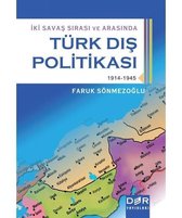 İki Savaş Sırasında ve Arasında Türk Dış Politikası