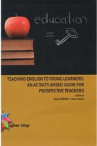 Teaching English to Young Learners: An Activity   Based Guide