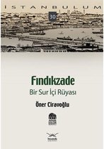 Fındıkzade   Bir Sur İçi Rüyası