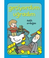 Geçiyordum Uğradım