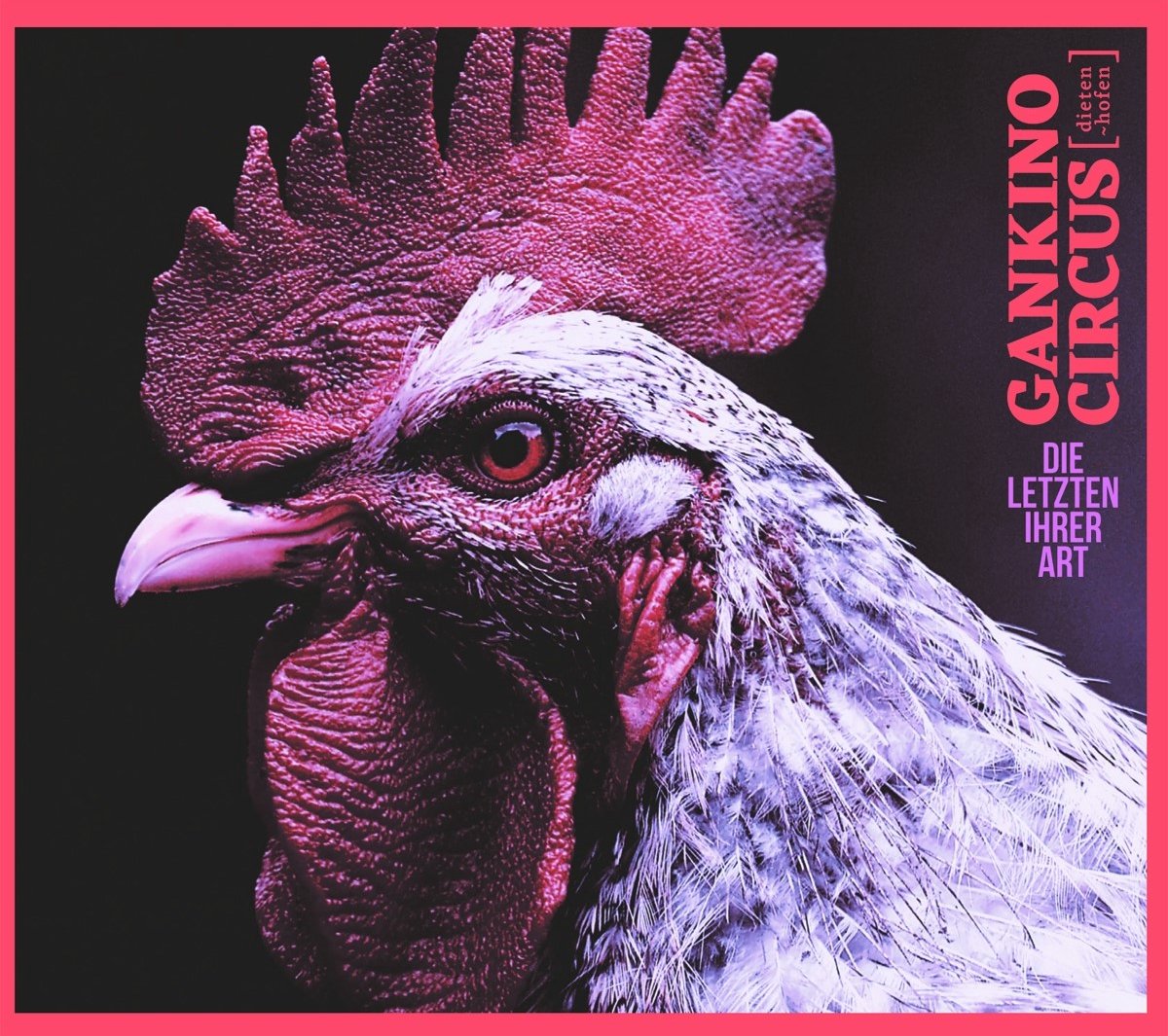 Gankino Circus - Die Letzten Ihrer Art (LP)