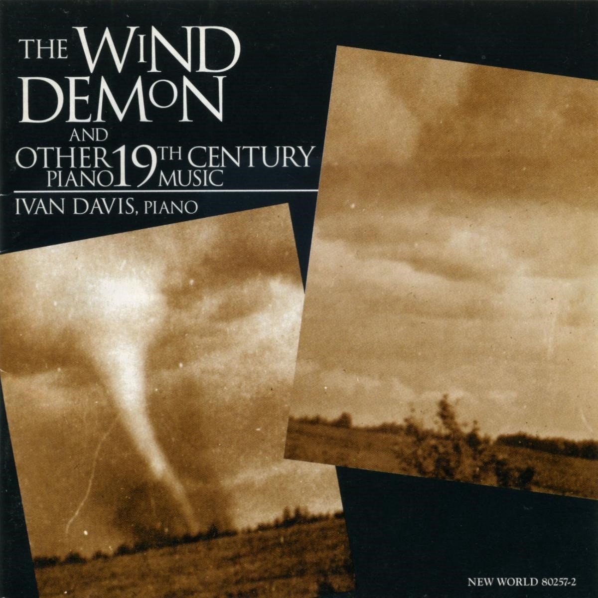 Ivan Davis - The Wind Demon And Other 19th Century Piano Music (CD)